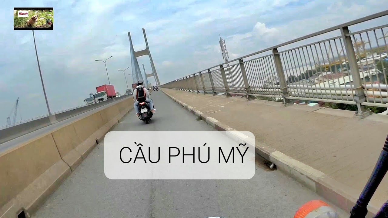Đại Lộ Nguyễn Văn Linh - Phú Mỹ Hưng - Cầu Phú Mỹ;@traveldinhhiep 252;