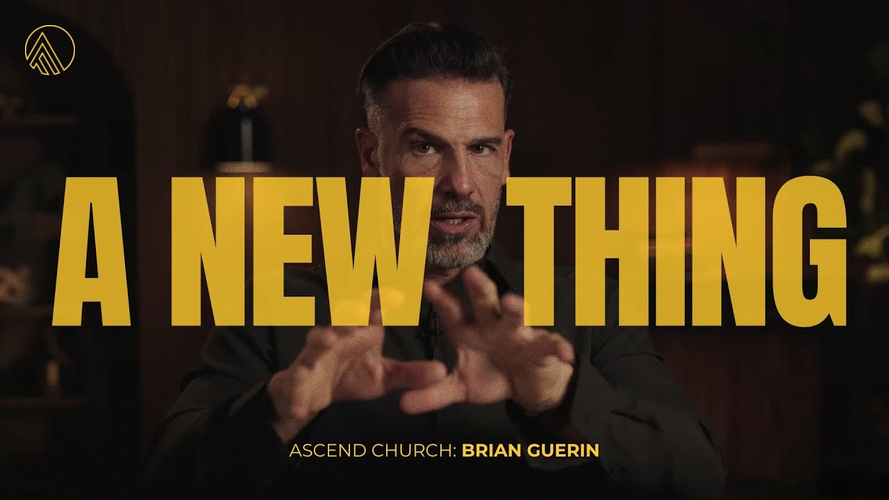 A New Thing // Brian Guerin // Sunday Service