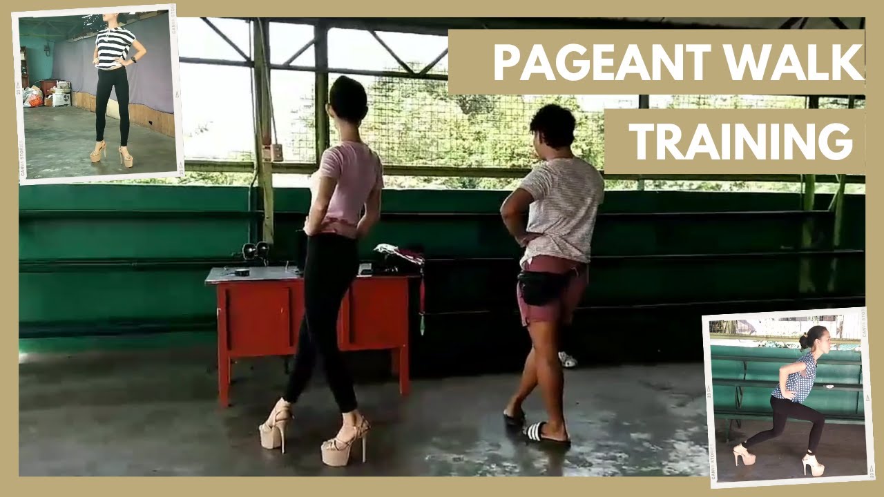 Pageant Walk Training Using My Bragais Heels