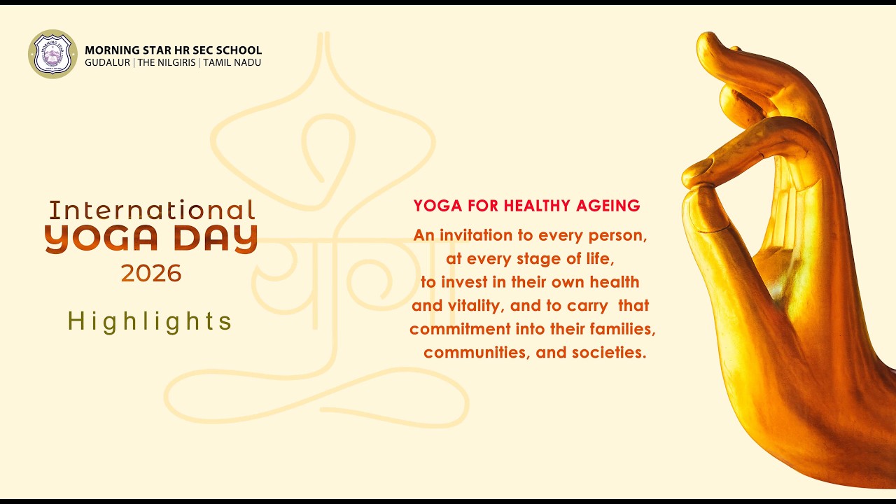 🧘&zwj;♀️ International Yoga Day 2026 | Highlights | Morning Star Higher Secondary School | Gudalur 🧘&zwj;♂️