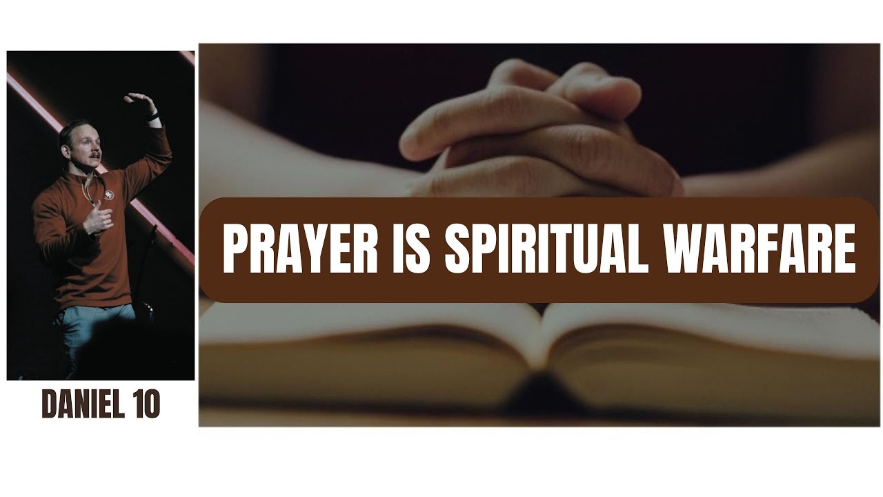 21 Days of Prayer // Prayer is Spiritual Warfare