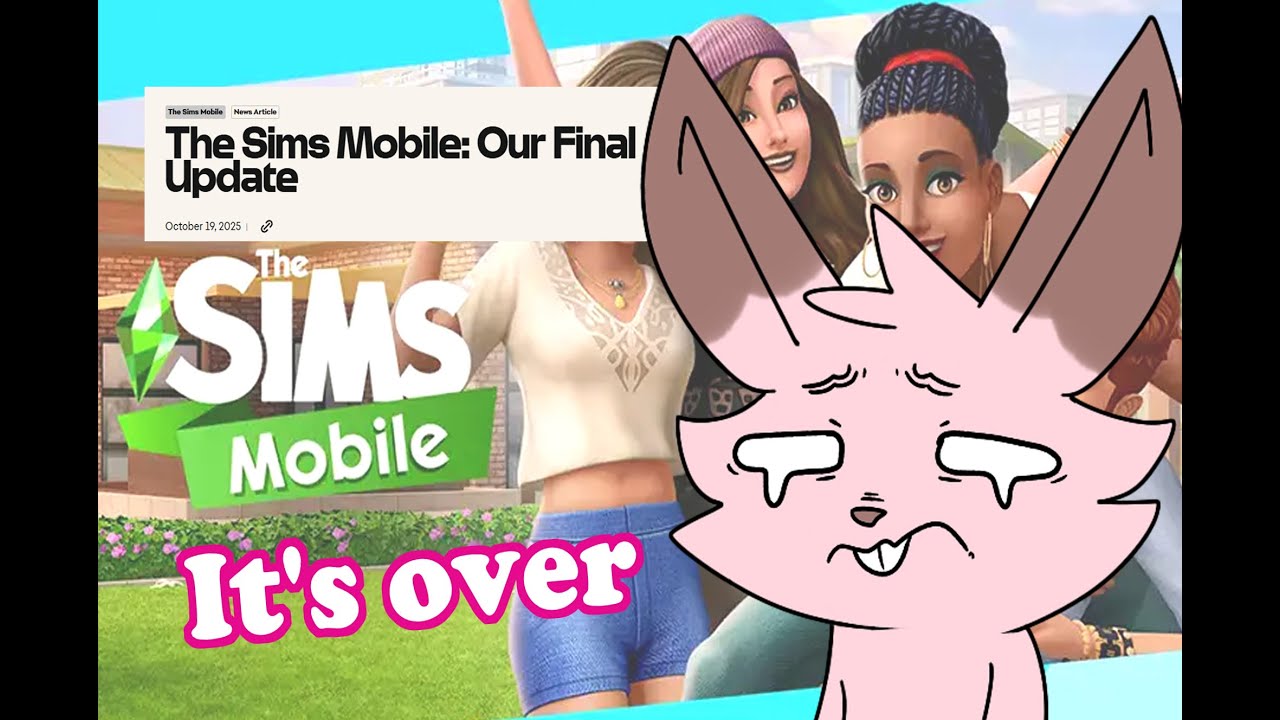 RIP Sims Mobile