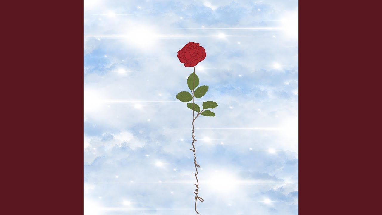 Glad I Found You
