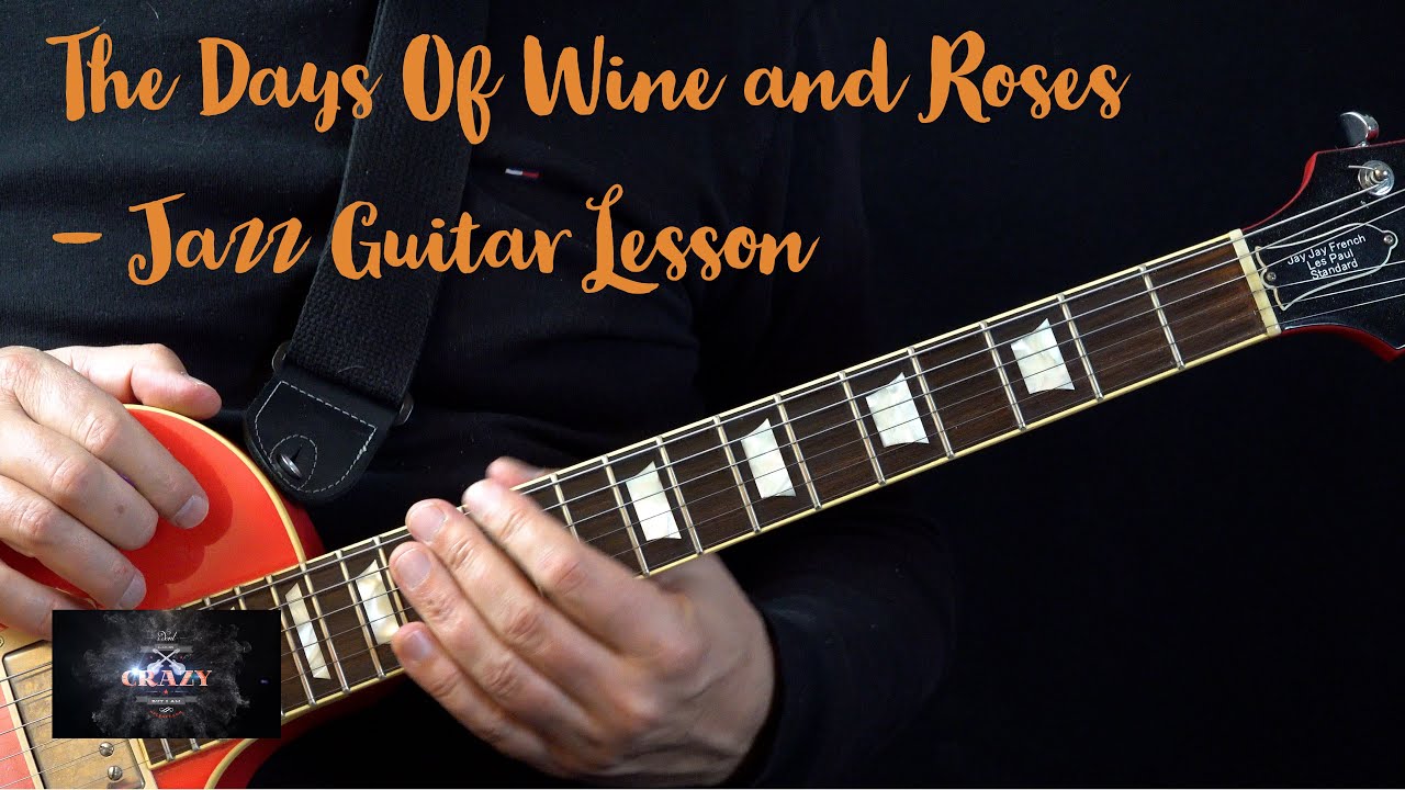 The Days Of Wine And Roses - Jazz Guitar Lesson