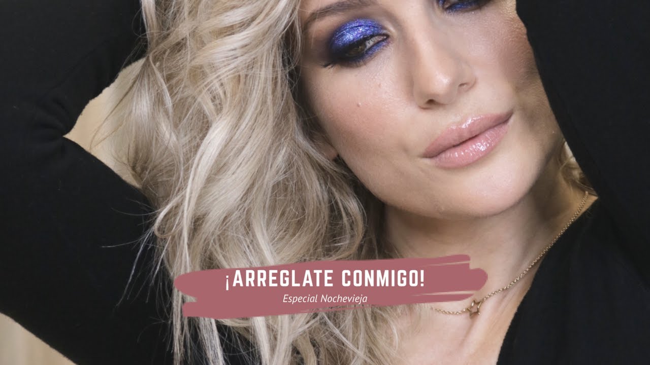 Maquillaje Nochevieja ¡Arréglate conmigo!