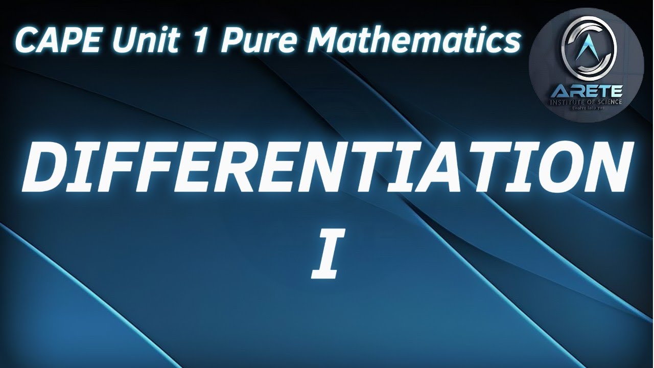CAPE Unit 1 Pure Mathematics - Differentiation I