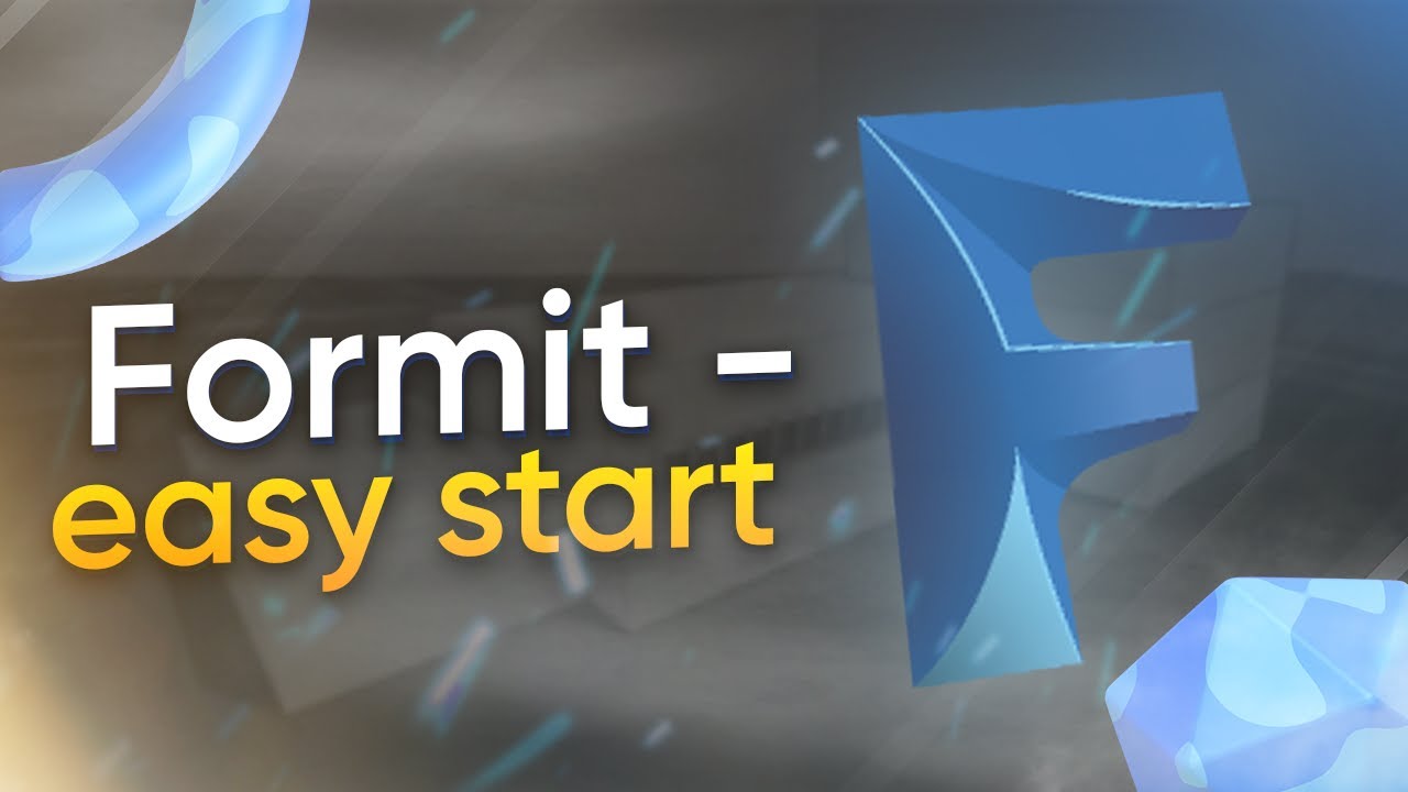 Formit | Easy start