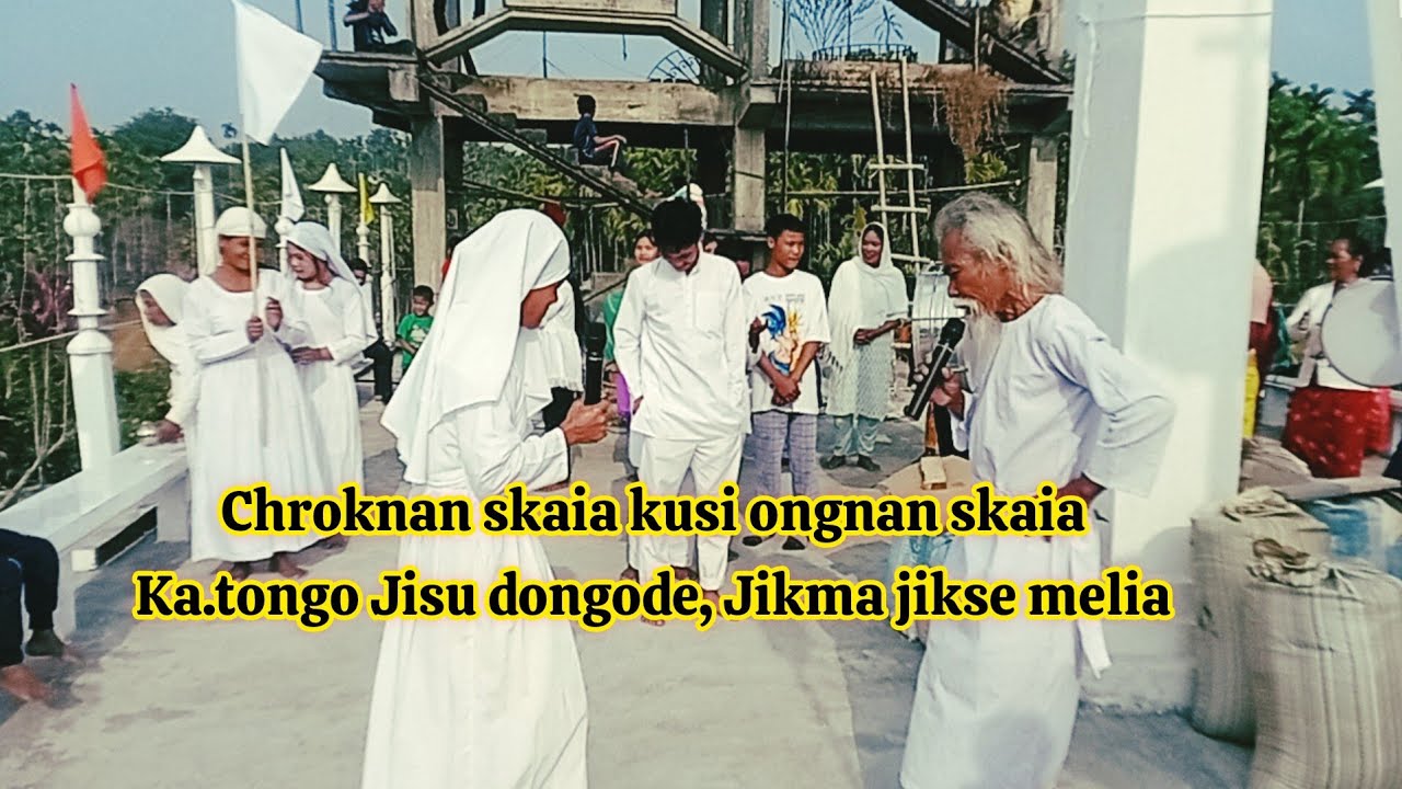 Chroknan skaia kusi ongnan skaia, Jikma Jikse Melia ongode Ka.tongo Jisu dongode l Bolbokgre Baptist