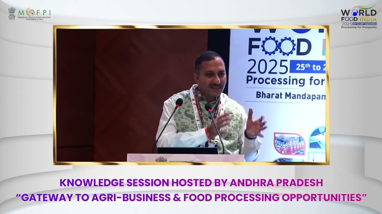 Session by Andhra Pradesh (Partner State) – Gateway to Agri-Business & Food Processing Opportunities