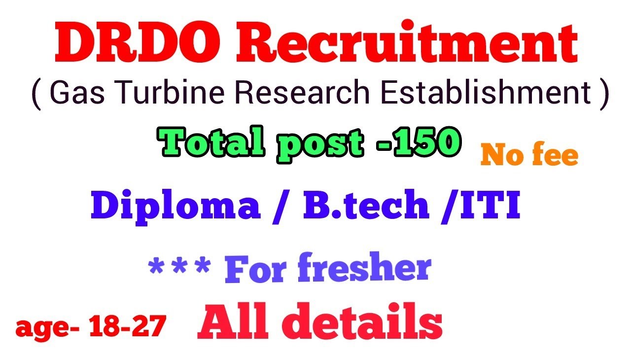 DRDO Recruitment &ndash; Gas Turbine Research Establishment ( GTRE )