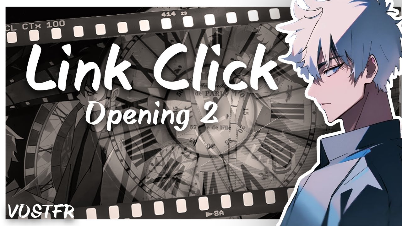 [VOSTFR] Link Click - Opening 2