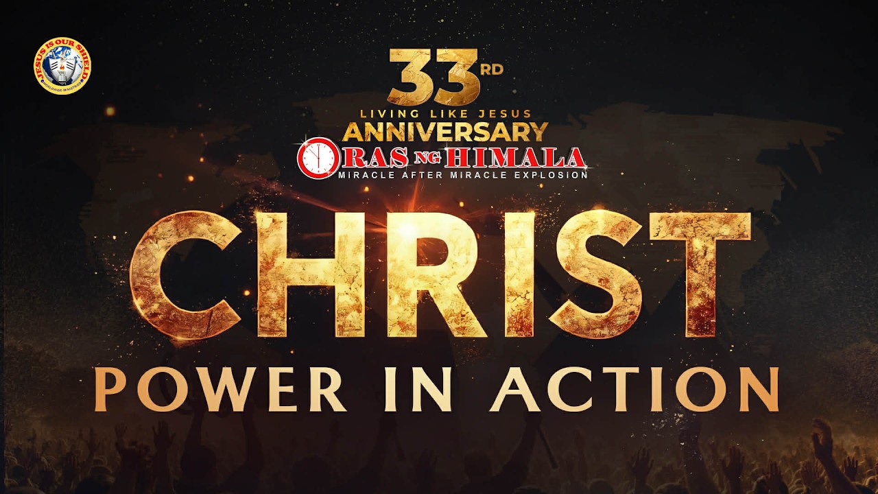 March 12, 2026 | Oras Ng Himala 33rd Anniversary- Day 2