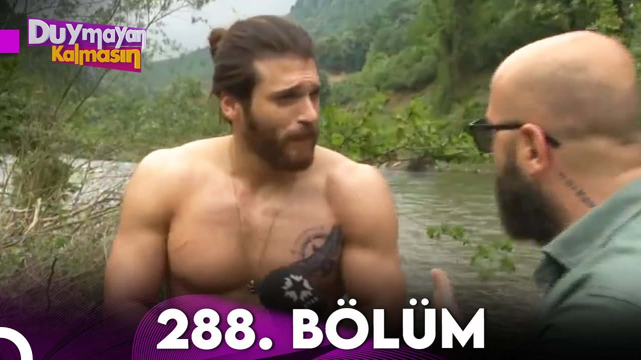 Duymayan Kalmasın 288.Bölüm