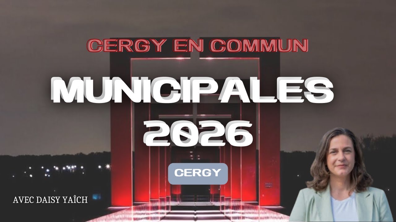 CERGY 2026: DANS LES COULISSES DE CERGY EN COMMUN avec Daisy Yaïch