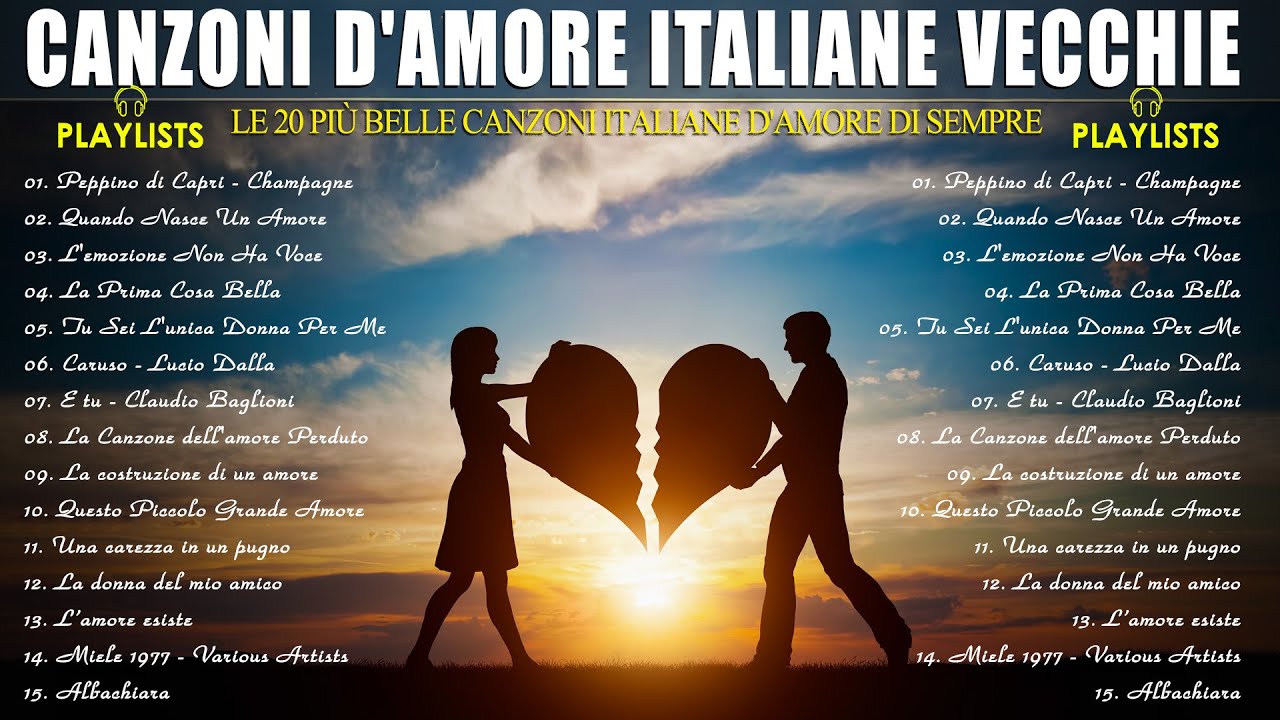 CANZONI D'AMORE ITALIANE VECCHIE 🌹 LE CANZONI D'AMORE PIÙ BELLE ITALIANE 💖 CANZONI D'AMORE