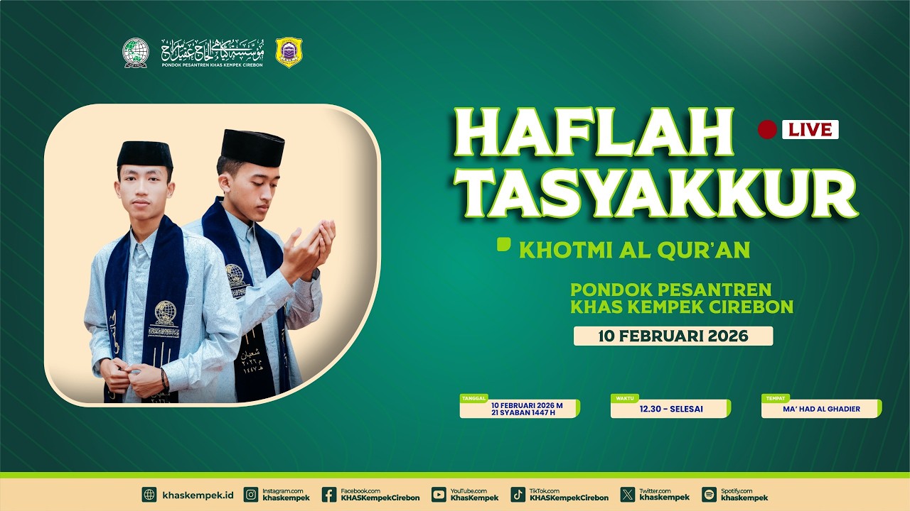 🔴[LIVE] HAFLAH TASYAKKUR KHOTMIL QUR'AN | PONPES KHAS KEMPEK | 10 FEBRUARI 2026