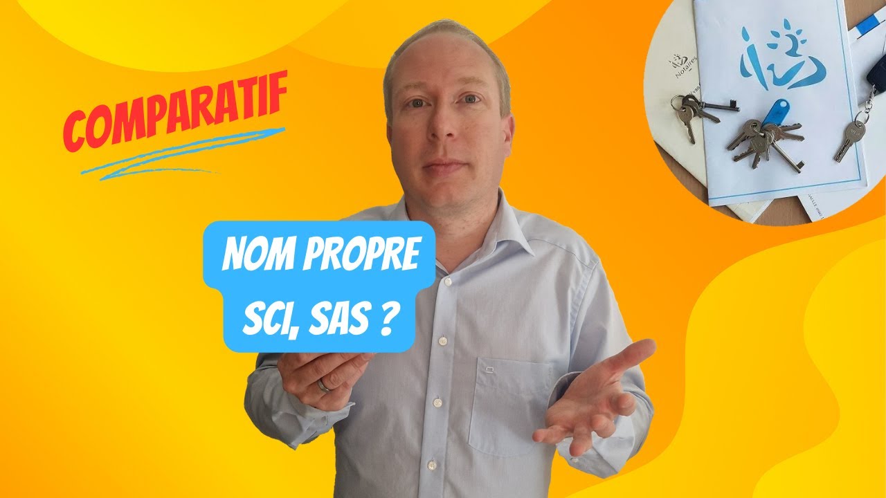 Investir en nom propre, indivision, Société Civile Immobilière ou SAS