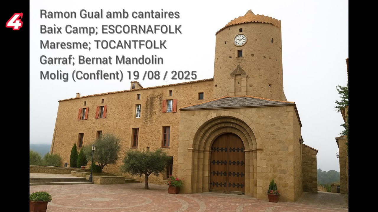 4 - RAMON GUAL amb cantaires Baix Camp, Maresme, Garraf. Molig (Conflent) 19-08-2025