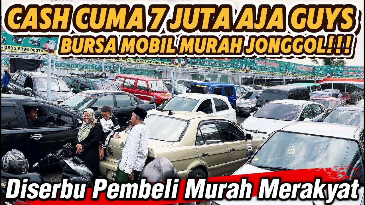 Bursa Mobil Murah Jonggol Harga Merakyat Parah‼️Cash Cuma 7Juta Aja Guys‼️Pilihan Mobil Loba Pisan‼️