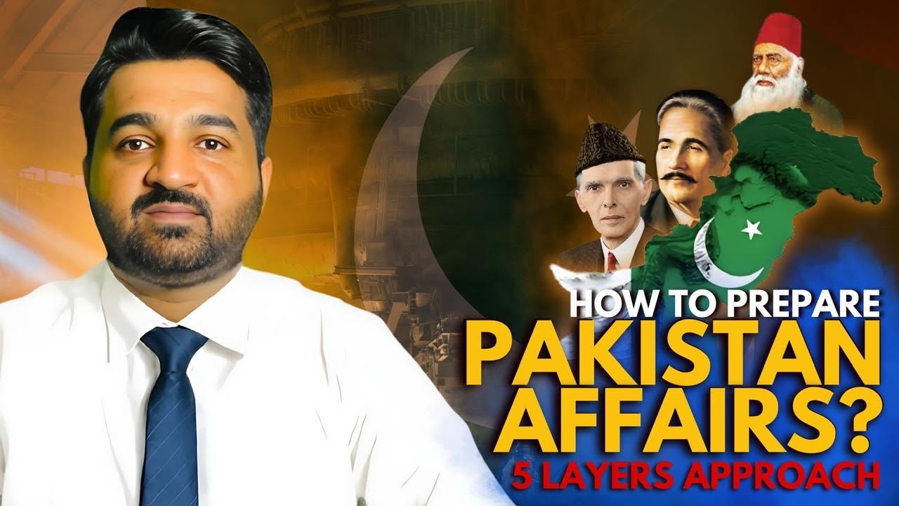 How to prepare Pakistan affairs For CSS-PMS ? | Self-Study 5 layers approach | Waqas Nawaz