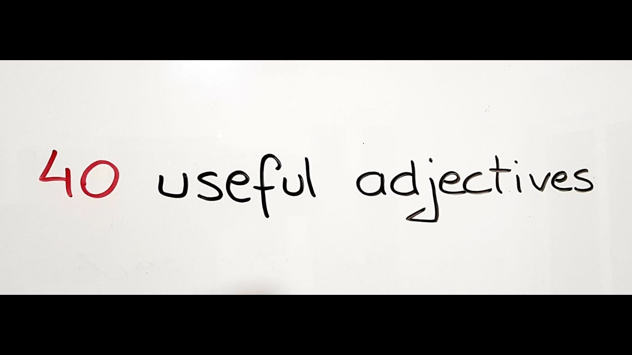 40 useful adjectives.