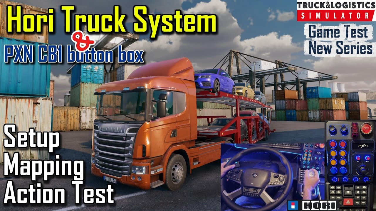 Truck & Logistics setup for Hori Truck Control System | Button box Mapping PXN CB1 | Action Test|