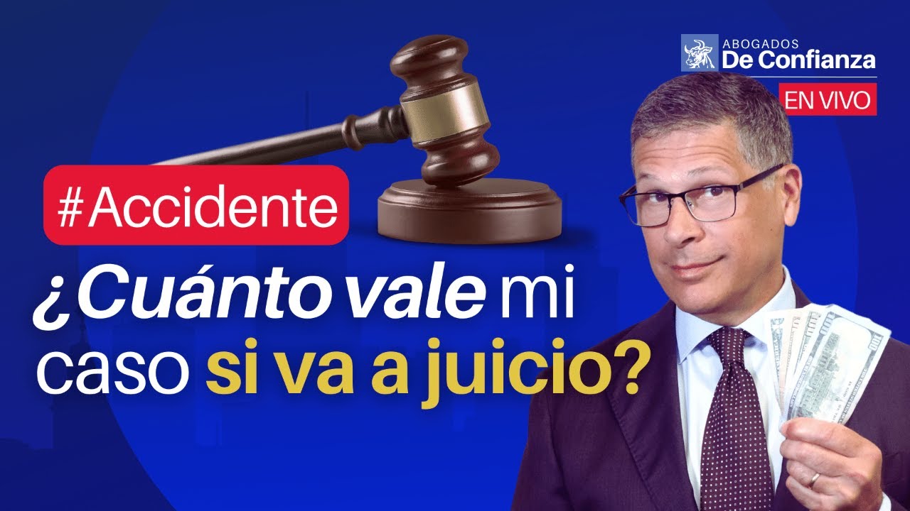 💲 ¿Cuánto Dinero Vale mi Caso de Accidente si llega a Juicio?