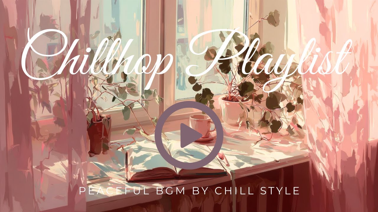 【作業bgm】playlist｜peaceful lofi chillhop study & cafetime｜前向きに頑張る貴方へ｜60分