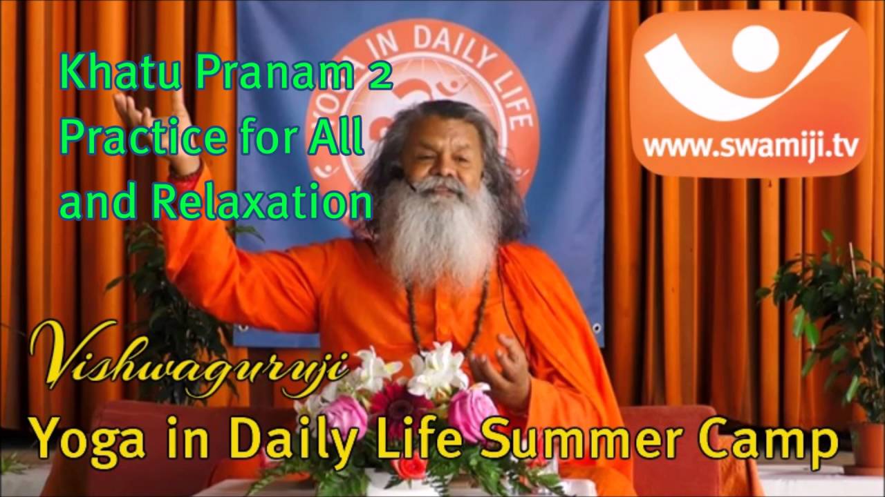 Khatu Pranam2 Practice for All  and Relaxation