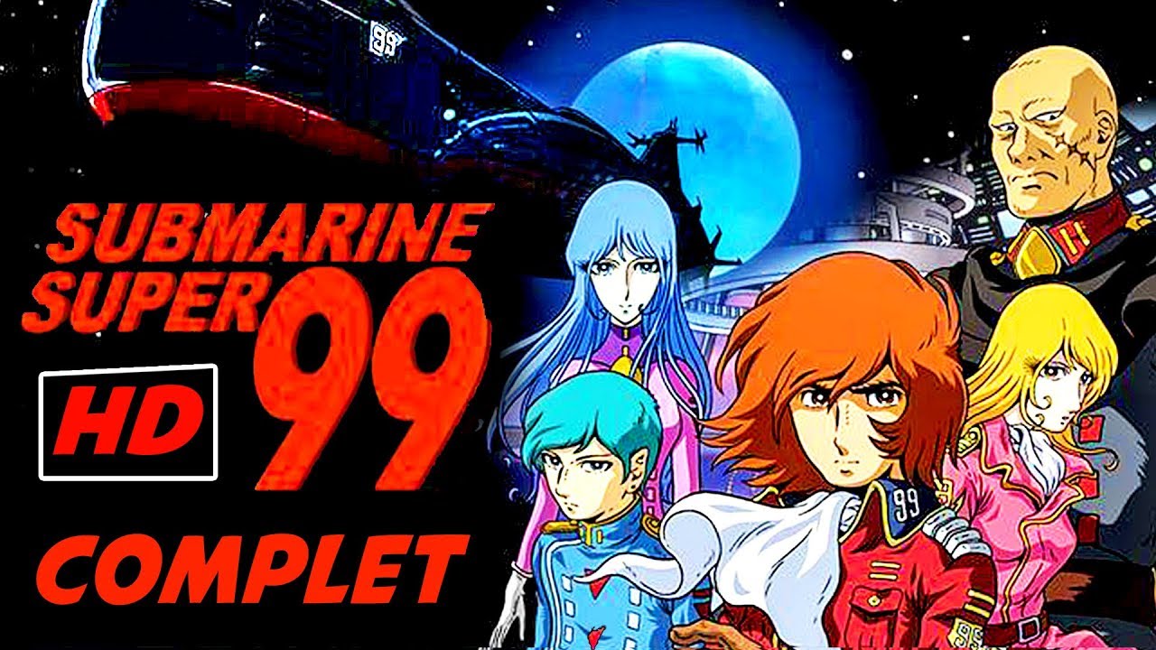 Submarine Super 99 - S&eacute;rie COMPLETE en Fran&ccedil;ais (HD)