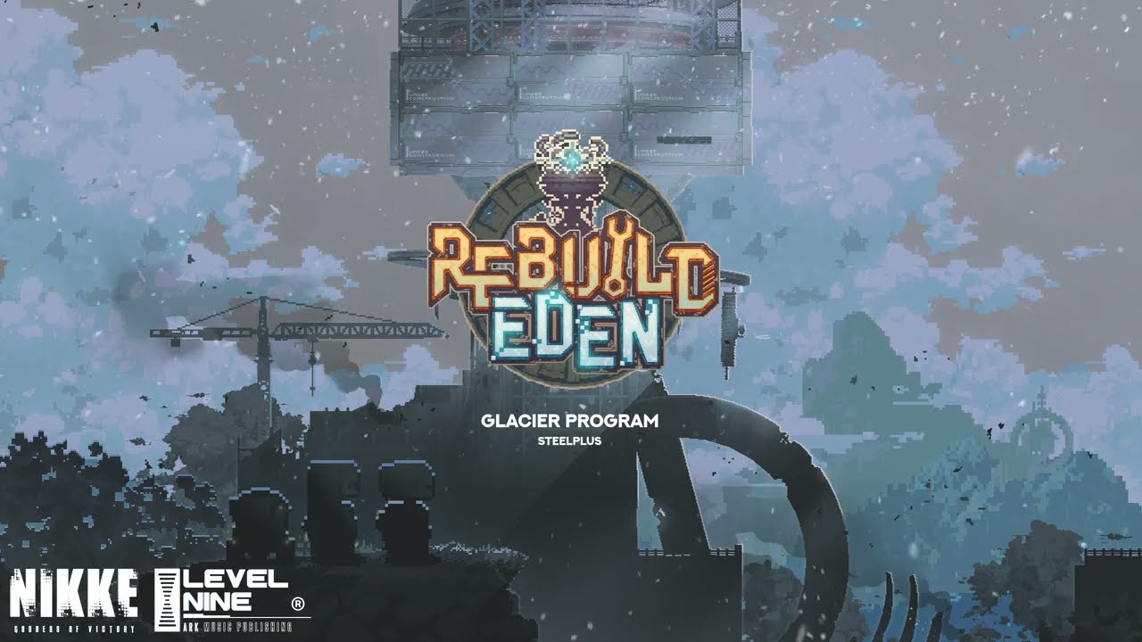 Rebuild Eden | GODDESS OF VICTORY: NIKKE OST
