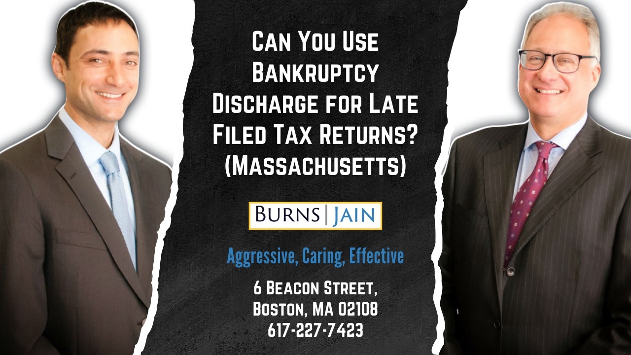 Can You Use Bankruptcy Discharge for Late Filed Tax Returns? (Massachusetts)