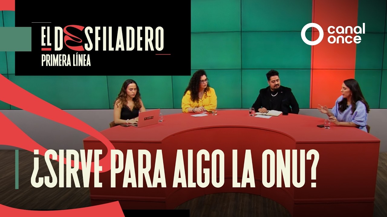 El Desfiladero. Primera Línea - ¿Sirve para algo la ONU? (17/03/2026)