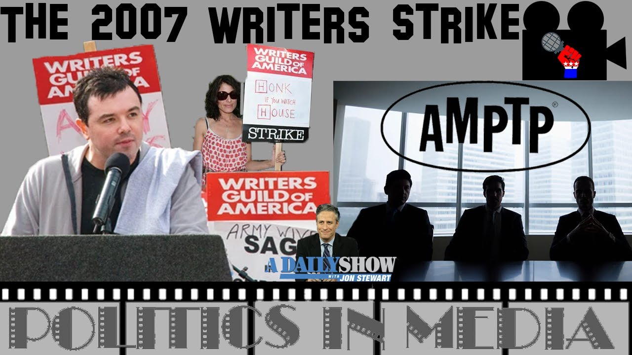 Politics In Media: The 2007 Writers Strike