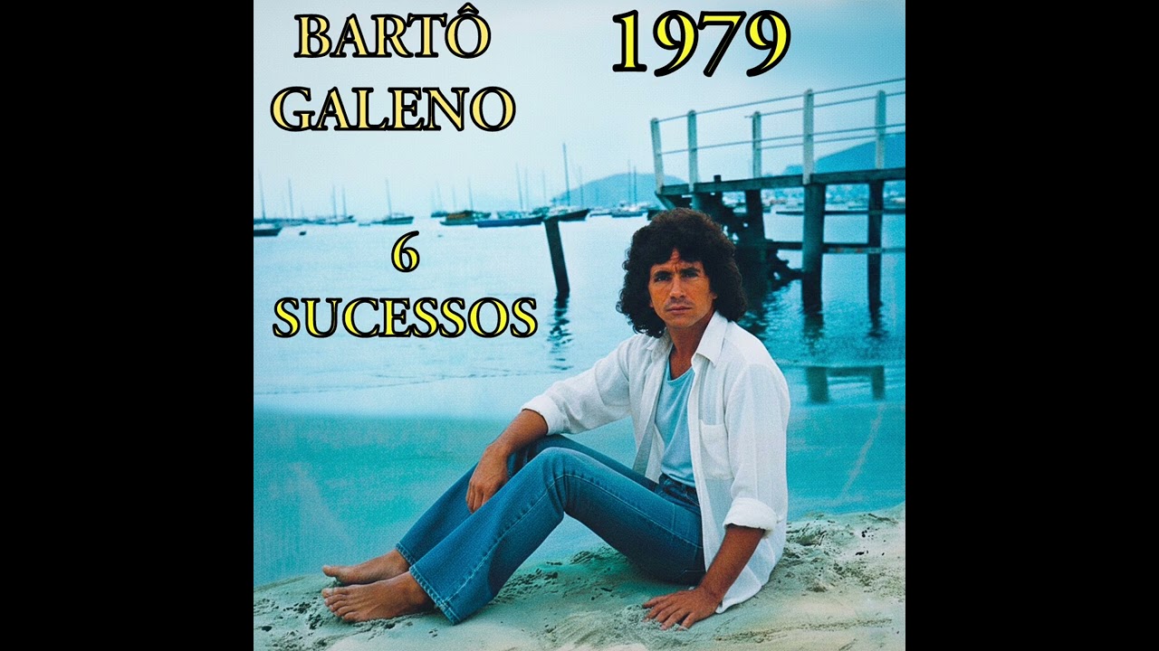 Bartô Galeno – 6 Sucessos Inesquecíveis (1979) | Brega Raiz que Marcou Época