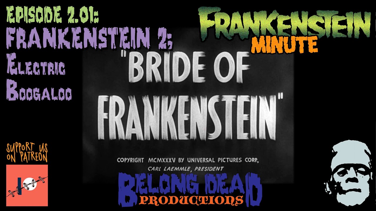 2.01 - Frankenstein 2: Electric Boogaloo
