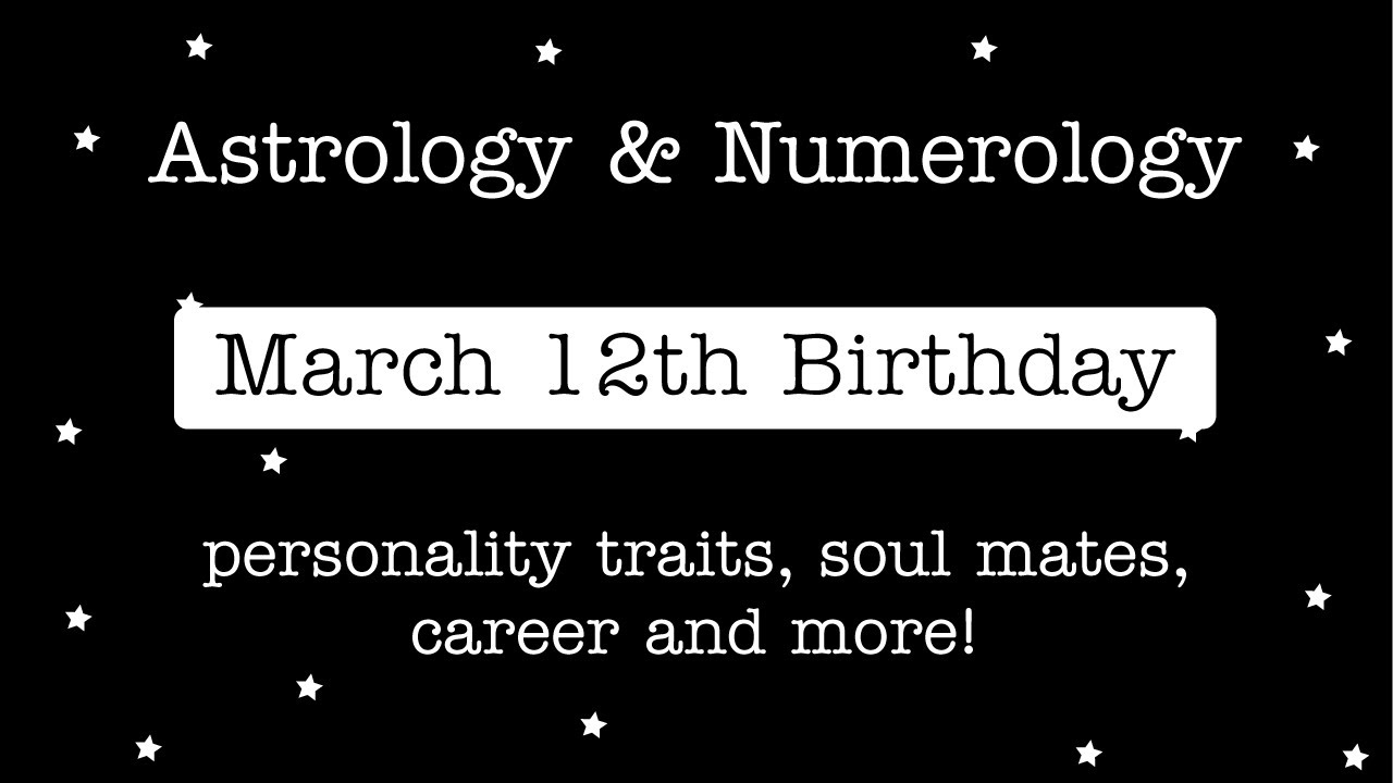 March 12th Birthday, The Luxurious Pisces,  Pisces Sun Sign Astrology and Numerology Reading