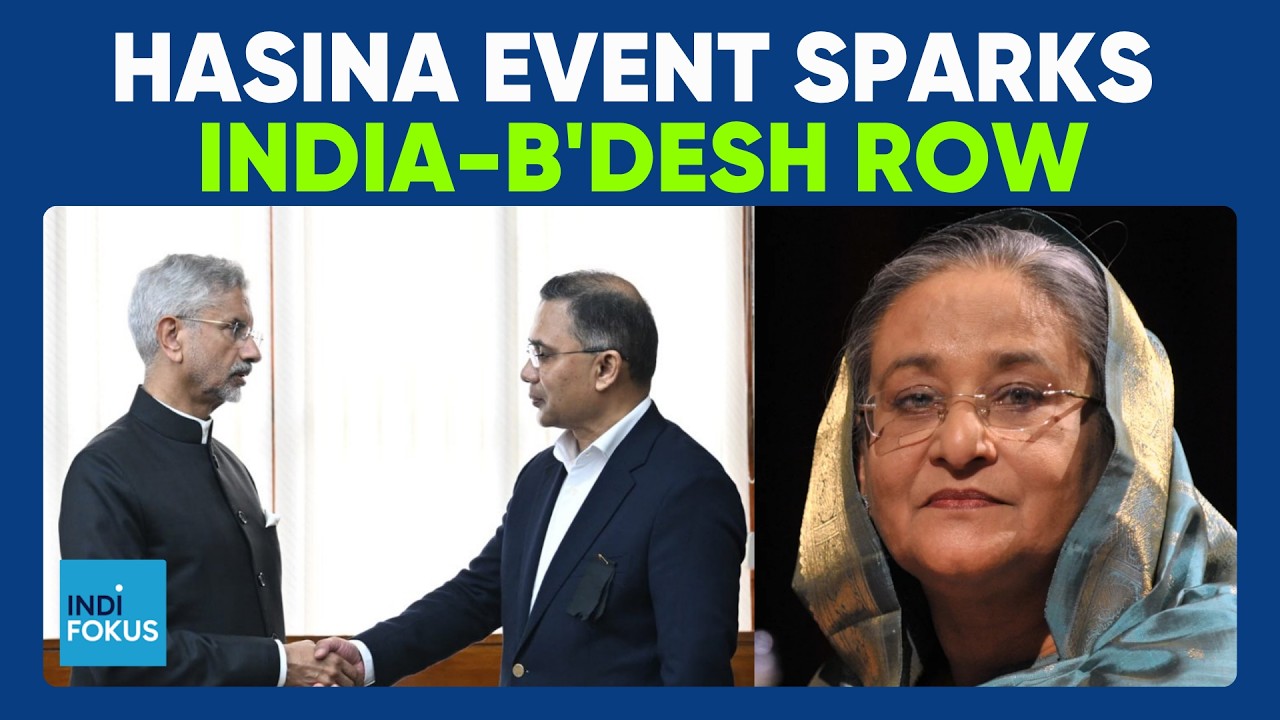 Sheikh Hasina's Speech Sparks India-Bangladesh Diplomatic Row | MEA Responds