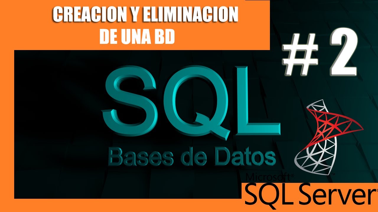 Cursos de SQL Server #02 | CREACION Y ELIMINACION DE UNA BD