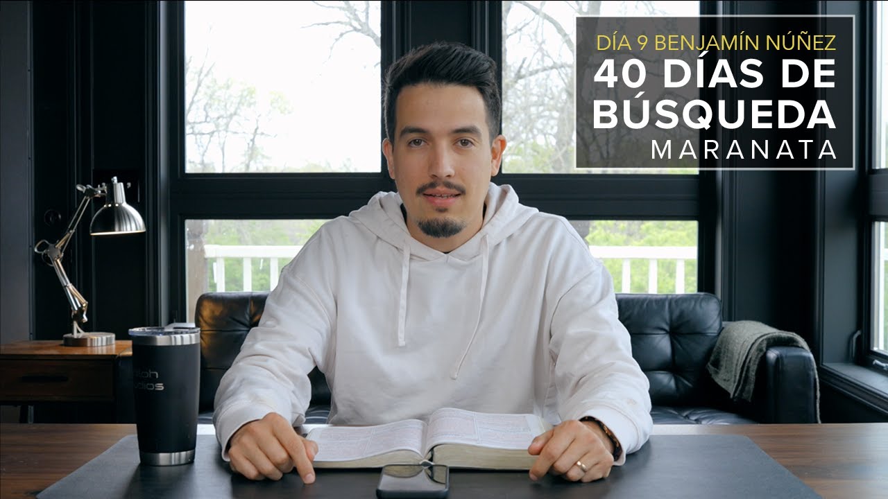 Día 9 | La urgencia de prepararnos para los últimos tiempos | Benjamín Núñez