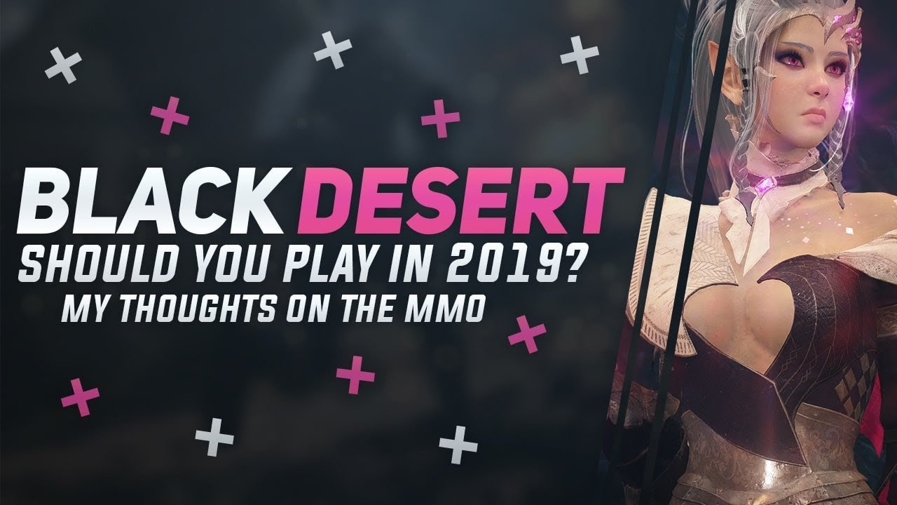 Is Black Desert Online Worth Playing Going Into 2019? My Final Thoughts On The MMORPG In 2018