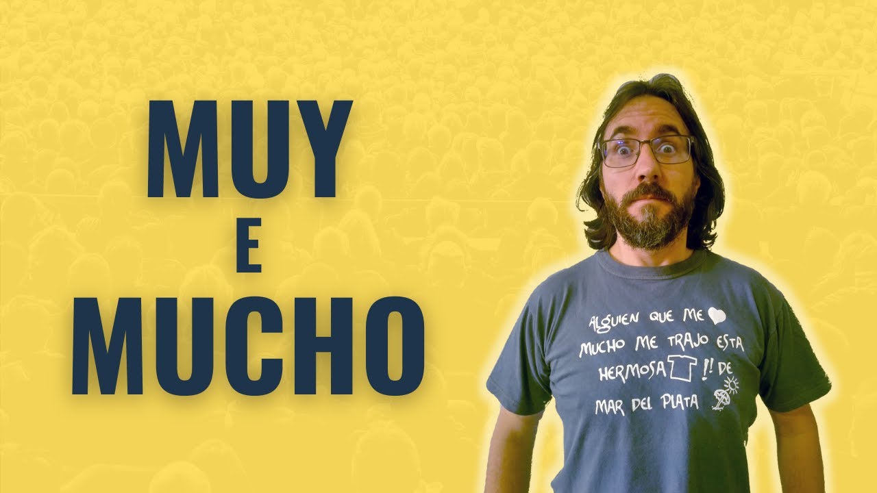 Descubra como e quando usar MUY e MUCHO e suas diferenças | Profe Carlos Muchacho