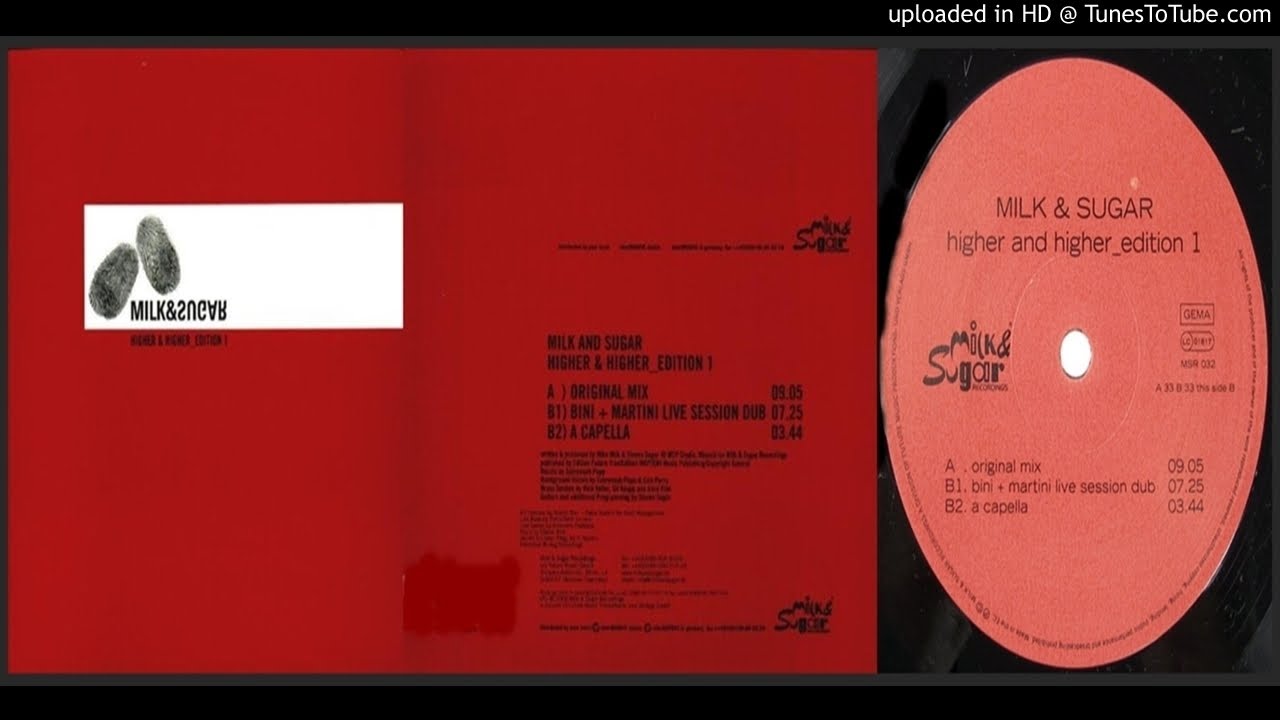 Milk & Sugar – Higher & Higher (Original Mix – 2000)