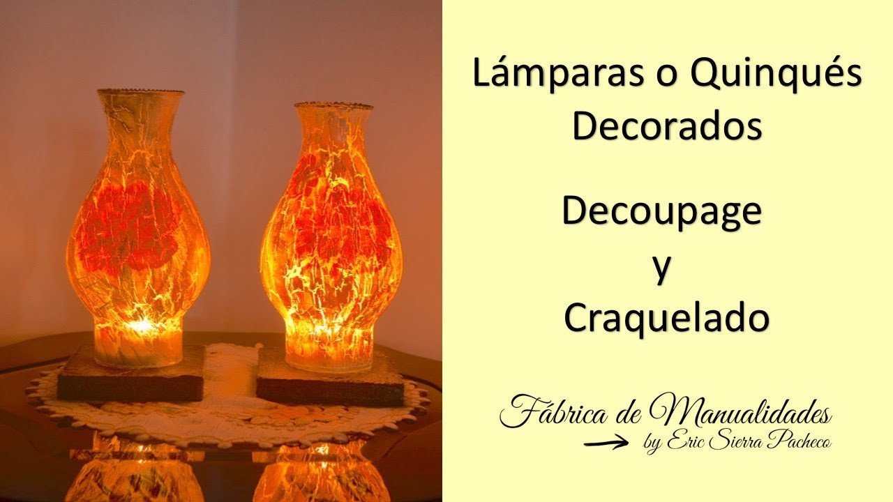 Lámparas o Quinqués: Decoupage sobre craquelado. DIY. Lamps or Quinqués: Decoupage on craquelure.