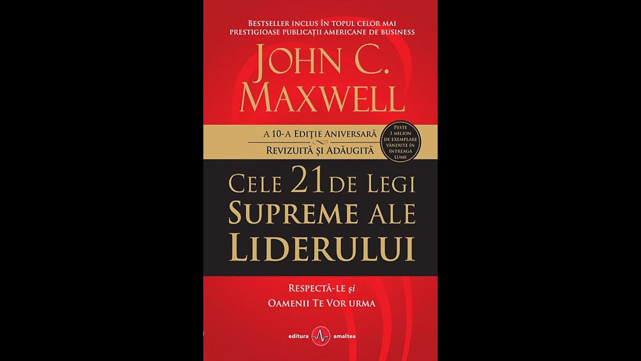 John Maxwell Cele 21 de legi supreme ale liderului Introducere audio gratis
