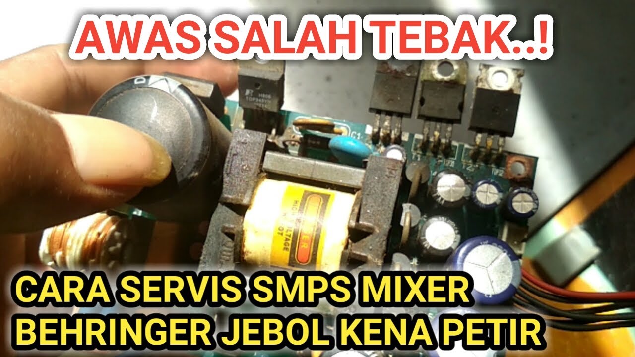 service smps mixer behringer jebol kena petir,pemula wajib tau!