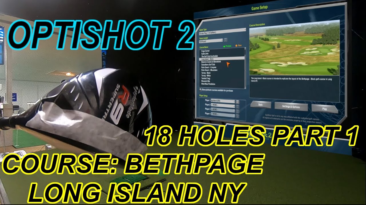 Playing 18 holes with the OPTISHOT 2 Golfsimulator Part 1.Course: Bethpage long island NY. 3&1 Golf