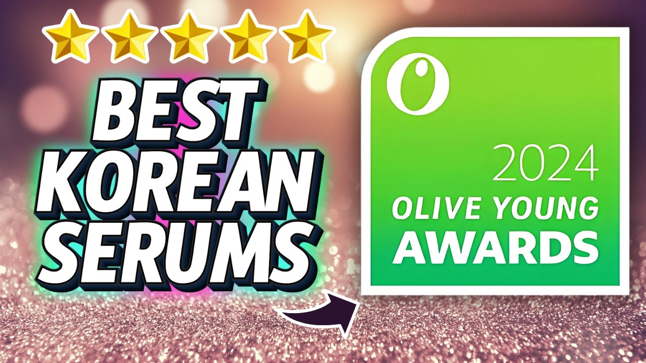 🏅 These K-Beauty Serums Won 2024’s Biggest Award – Best Serums/Essences Olive Young Awards 2024 🏆✨