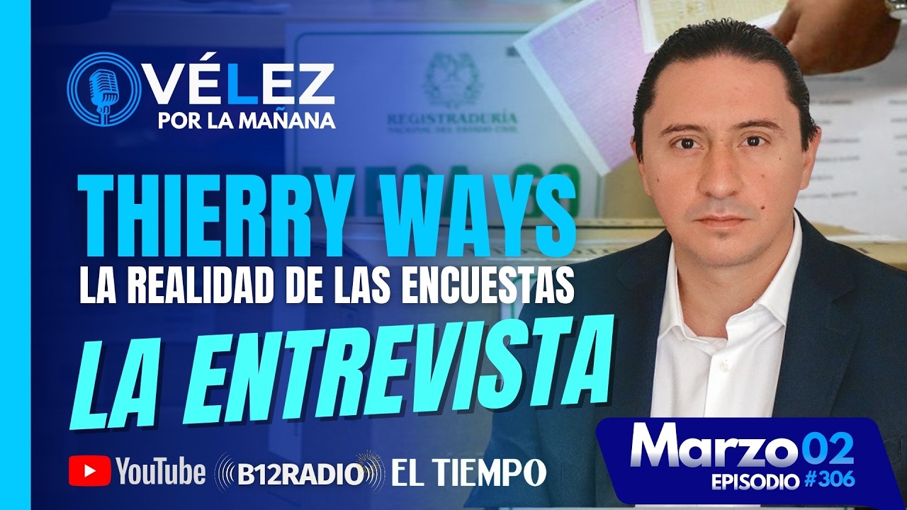 🔊La realidad de las encuestas | Thierry Ways | Velez por la mañana
