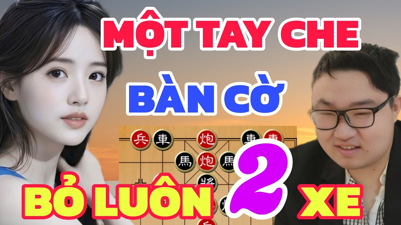 Cờ tường - Độc chiêu gài bẫy một tay che cờ phế luôn 2 xe